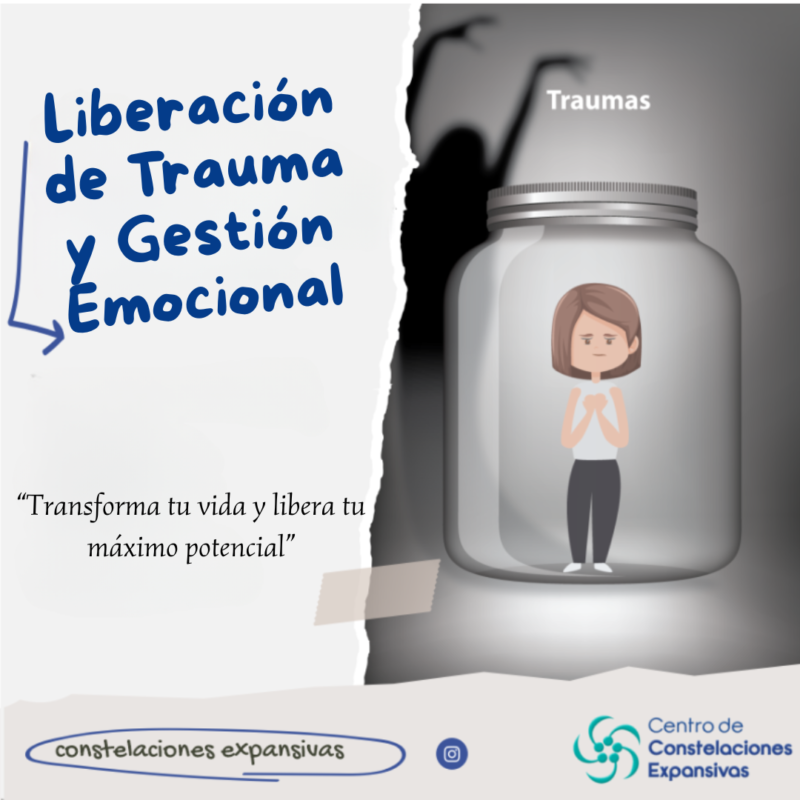 Liberación de Trauma y Gestión Emocional.
